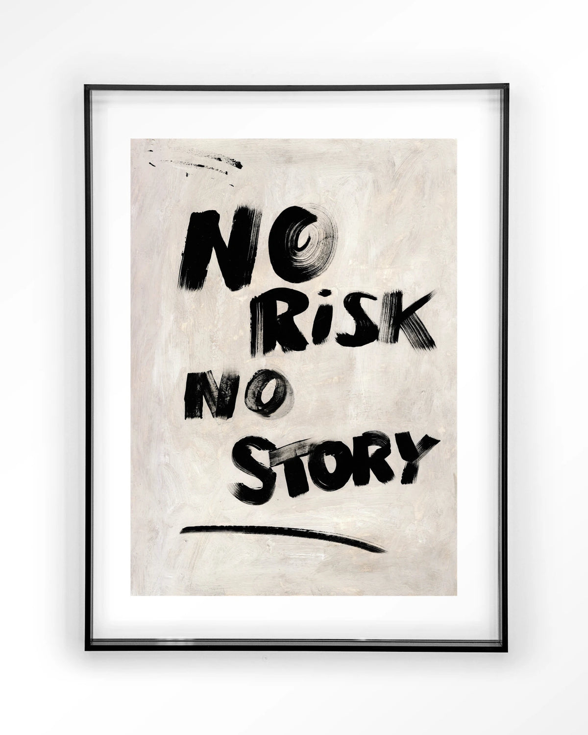 No Risk, No Story – tekst No risk no story – Art print – Acryl zwart
