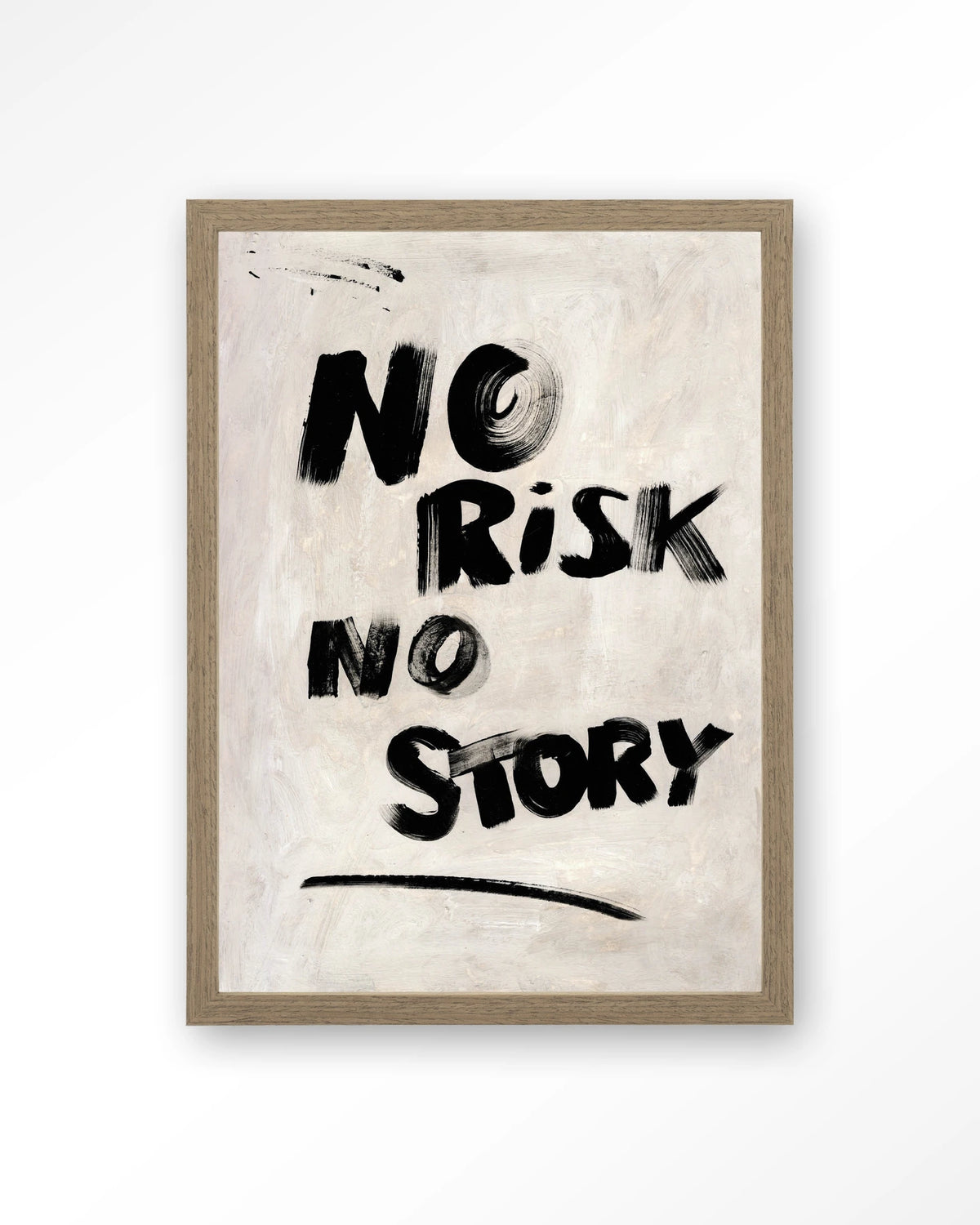 No Risk, No Story – tekst No risk no story – Art print – Hout bruin