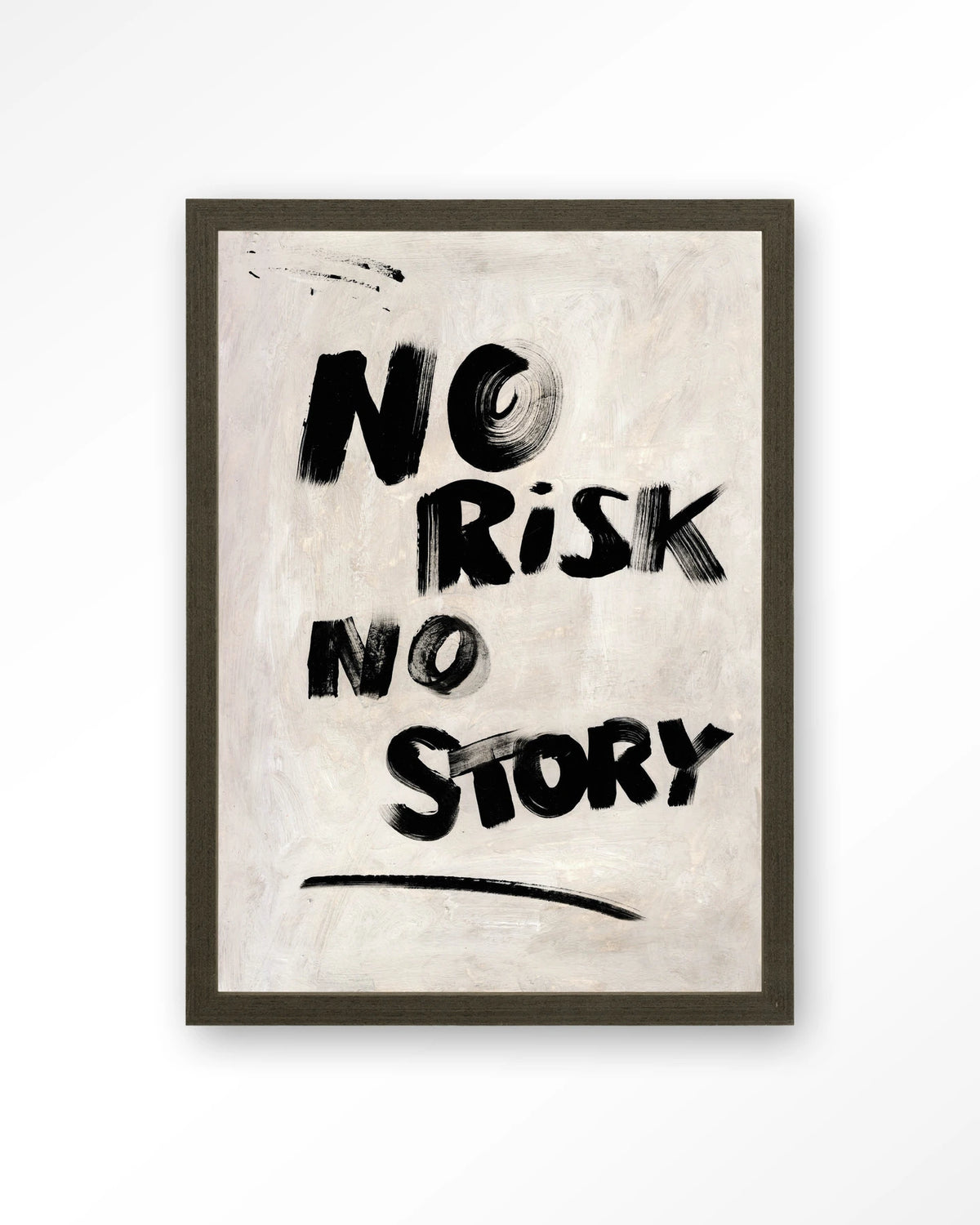 No Risk, No Story – tekst No risk no story – Art print – Hout donkerbruin
