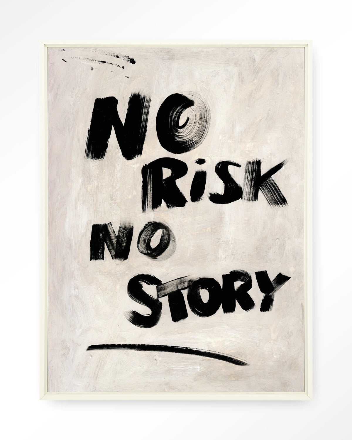 No Risk, No Story – tekst No risk no story – Wandkleed – Floating frame – wit