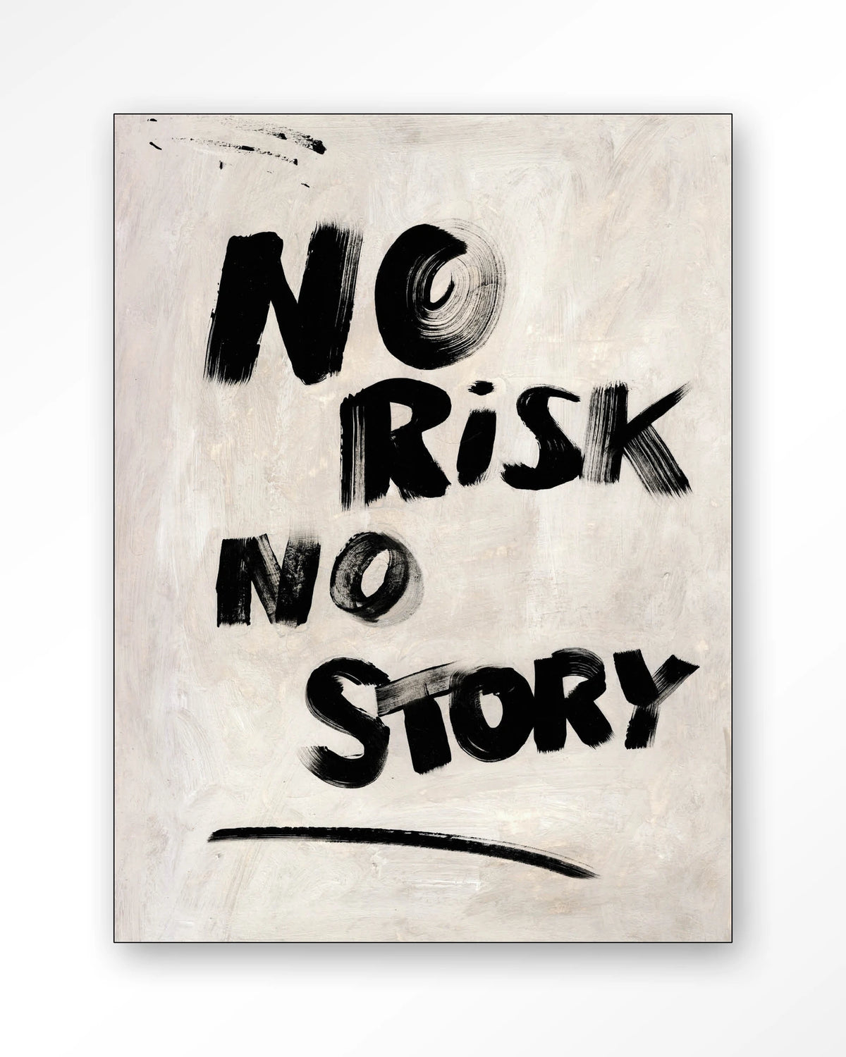 No Risk, No Story – tekst No risk no story – Wandkleed – Frame – zwart