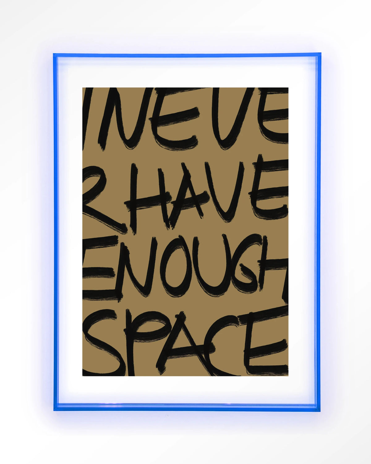 No Space – tekst I never have enough space – Art print – Acryl lichtblauw