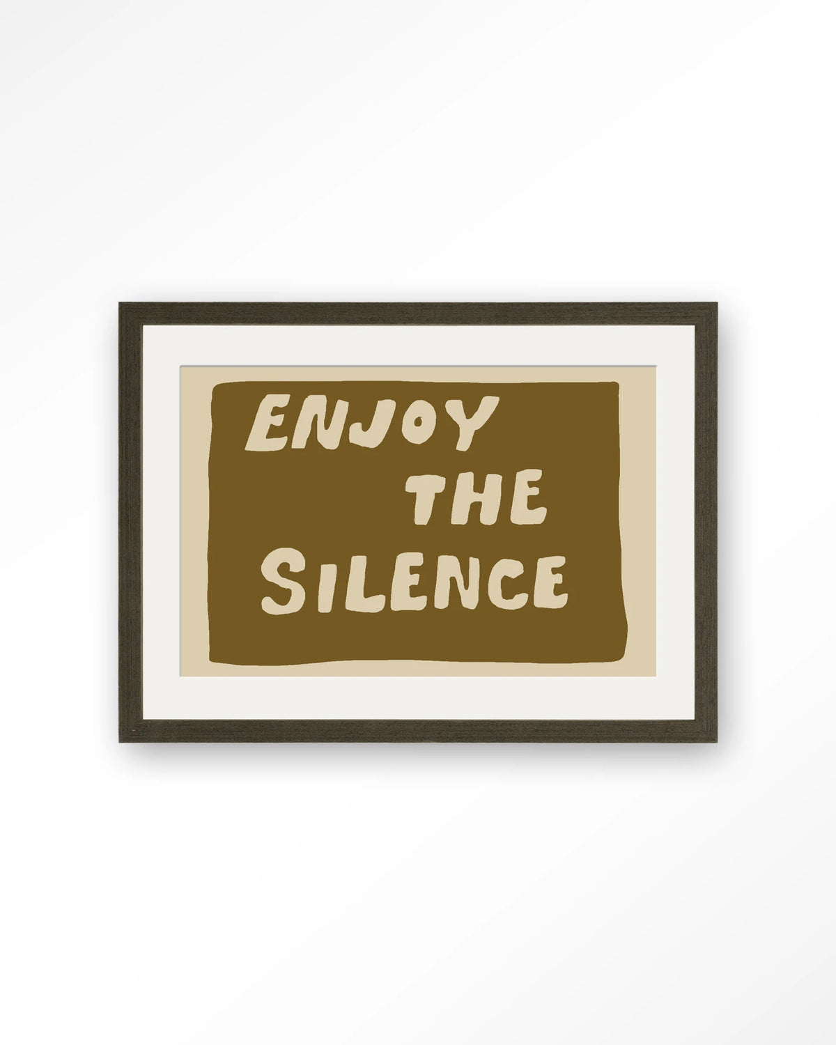 Enjoy The Silence Green – tekst Enjoy the Silence – Art print – Hout donkerbruin + passe-partout