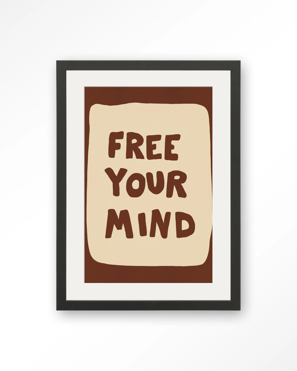 Free Your Mind – tekst Free Your Mind – Art print – Hout zwart + passe-partout
