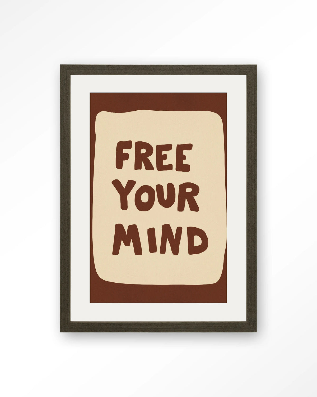 Free Your Mind – tekst Free Your Mind – Art print – Hout donkerbruin + passe-partout