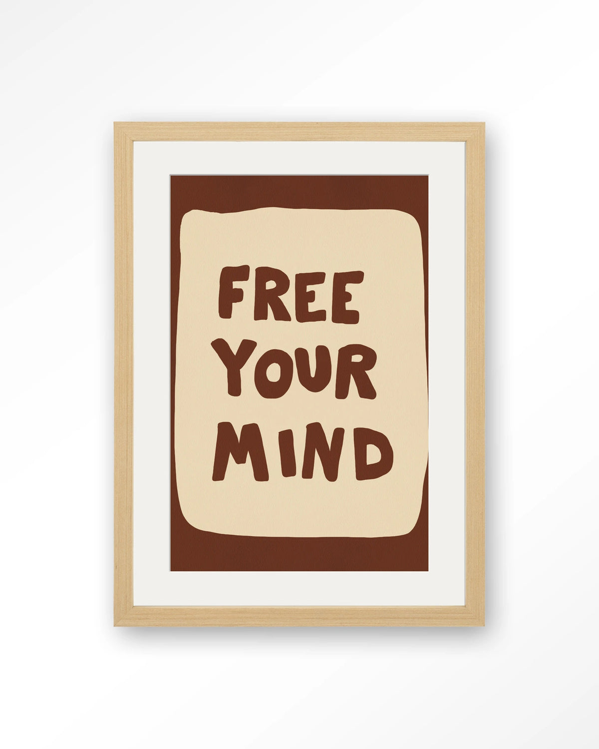 Free Your Mind – tekst Free Your Mind – Art print – Hout naturel + passe-partout