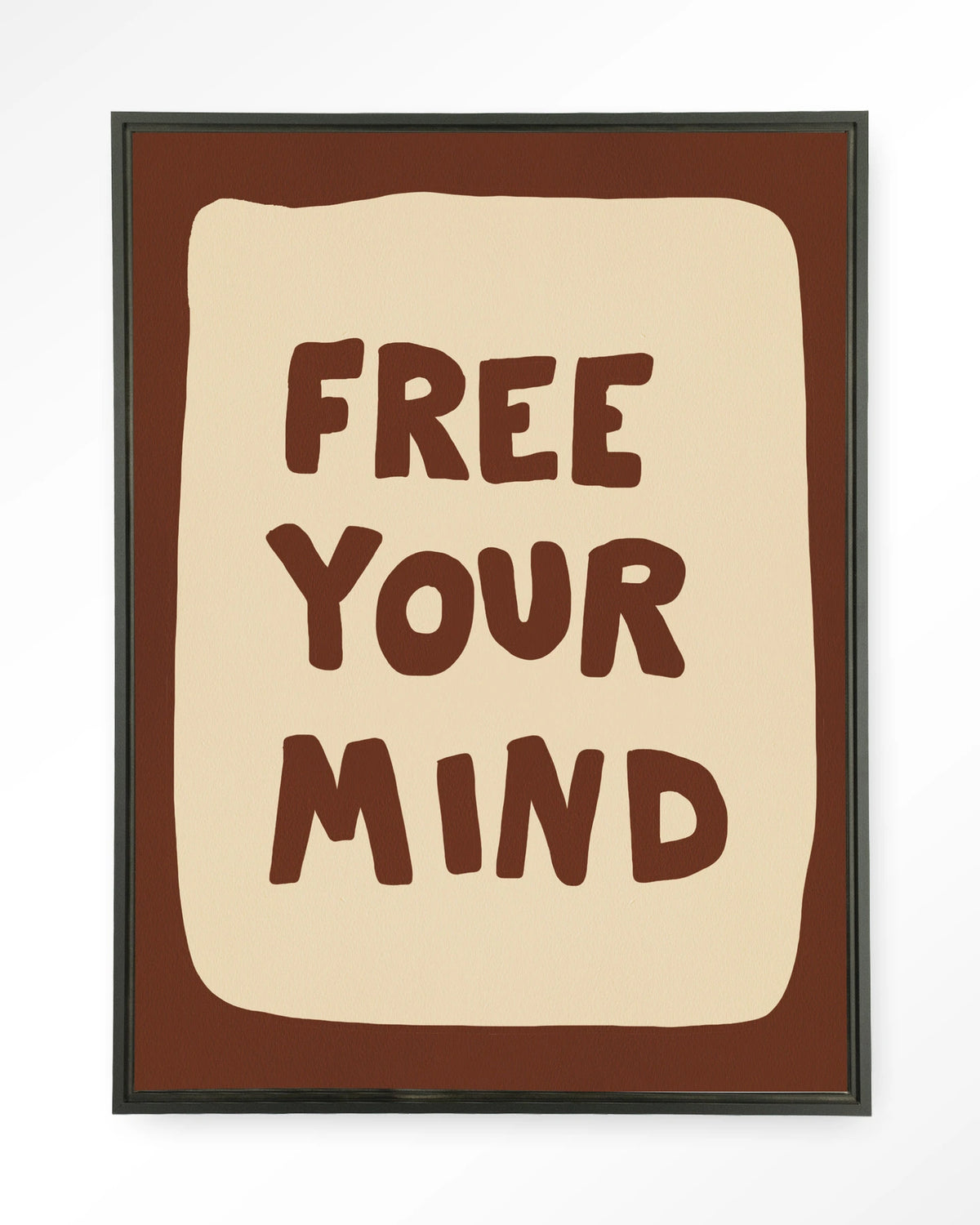 Free Your Mind – tekst Free Your Mind – Wandkleed – Floating frame – zwart